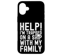 Carcasa para iPhone 16 Plus Help I'm Trapped On A Ship with My Family Funny Cruise