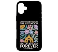 Carcasa para iPhone 16 Plus His Love Endures Forever Salmo 136 1 Verso de la Biblia Cristiano