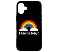 Carcasa para iPhone 16 Plus I adulted Today