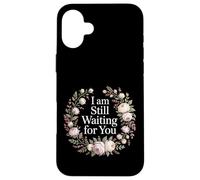 Carcasa para iPhone 16 Plus I Am Still Waiting For You Love Phase Romance -