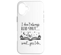 Carcasa para iPhone 16 Plus I Dont Always Read Smut Books Smutt Dark Romance Smutty Book