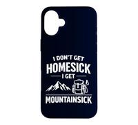 Carcasa para iPhone 16 Plus I Don't Get Homesick I Get Mountainsick Divertido Juego de Palabras de Senderismo