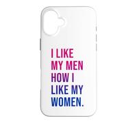 Carcasa para iPhone 16 Plus I Like My Men How I Like My Women Bisexual Pride Bi Pride