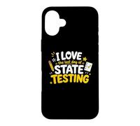 Carcasa para iPhone 16 Plus I Love The Last Day of State Testing Funny Teachers Test Day