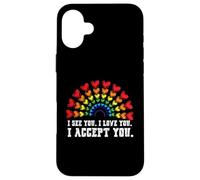 Carcasa para iPhone 16 Plus I See I Love You I Accept You LGBTQ Ally Gay Pride
