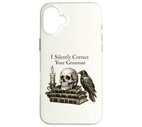 Carcasa para iPhone 16 Plus I Silently Correct Your Grammar Skull Raven Funny Teacher