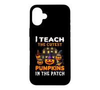 Carcasa para iPhone 16 Plus I Teach The Cutest Pumpkins In The Patch Funny Halloween