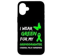 Carcasa para iPhone 16 Plus I Wear Green For My Granddaughter Cerebral Palsy Ribbon