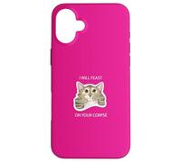 Carcasa para iPhone 16 Plus I Will Feast on Your cadáver Lindo Gato Gatito Divertido Humor Oscuro