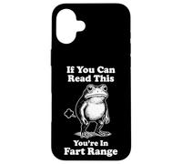 Carcasa para iPhone 16 Plus If You Can Read This You'Re In Fart Range Frog