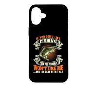 Carcasa para iPhone 16 Plus If You Don't Like Fishing Funy Outdoor Fisher Fisherman
