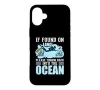 Carcasa para iPhone 16 Plus If You On Land Throe Me Back Into The Ocean Scuba Diving