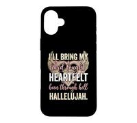 Carcasa para iPhone 16 Plus I'Ll Bring My Hard Fought Heartfelt Hallelujah