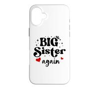 Carcasa para iPhone 16 Plus Im Going to Be a Big Sister Again Big Sister Announcement