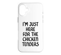 Carcasa para iPhone 16 Plus I'm Just Here for The Chicken Tenders Funny Chicken Tender