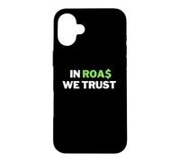 Carcasa para iPhone 16 Plus In ROAS We Trust - Divertido Dropshipping/Broma de Comercio electrónico