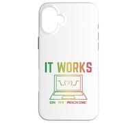 Carcasa para iPhone 16 Plus It Works On My Machine Divertido Programador Excuse Reggae Design