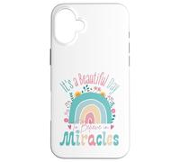 Carcasa para iPhone 16 Plus It's a Beautiful Day to Believe in Miracles Inspirational