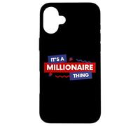 Carcasa para iPhone 16 Plus It's A Millionaire Thing Rich Person Entrepreneur Quote