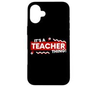 Carcasa para iPhone 16 Plus It's a Teacher Thing K-12 Classroom Educator English Faculty