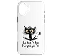 Carcasa para iPhone 16 Plus It's Fine I'm Fine Funny Chaotic Cat Meme Morning Mood