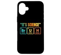 Carcasa para iPhone 16 Plus It's Science Bruh Periodic Table of Elements Funny Meme