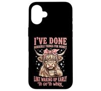 Carcasa para iPhone 16 Plus I've Done Horrible Things For Money Like Waking Up Early