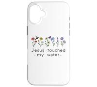 Carcasa para iPhone 16 Plus Jesus Touched My Water Christian Faith Religious God Quotes
