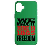 Carcasa para iPhone 16 Plus Juneteenth 1865 Freedom Day We Made It
