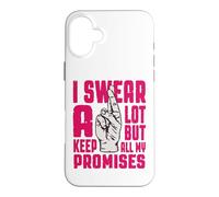 Carcasa para iPhone 16 Plus Juro Mucho, Pero cumplo Todas mis promesas