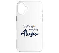 Carcasa para iPhone 16 Plus Just a Girl Who Loves Alaska Cute Alaska Girl