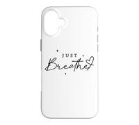 Carcasa para iPhone 16 Plus Just Breathe Mindfulness Yoga Alivio de la ansiedad