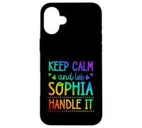 Carcasa para iPhone 16 Plus Keep Calm and Let Sophia Handle It Chill Nombre