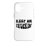 Carcasa para iPhone 16 Plus Keep On Truckin Women Keep On Trucking Mens Trucker Driver