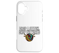 Carcasa para iPhone 16 Plus Knitter Humor Drop A Stitch Drop The World