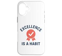 Carcasa para iPhone 16 Plus La Excelencia es un hábito | Día Mundial de la Calidad | Regalo en el Lugar de Trabajo