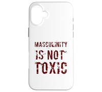 Carcasa para iPhone 16 Plus La masculinidad no es tóxica Entrenamiento de Humor Masculino Alfa político