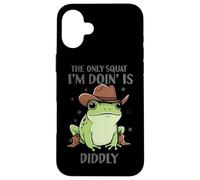 Carcasa para iPhone 16 Plus La única sentadilla Que Estoy Haciendo es Diddly