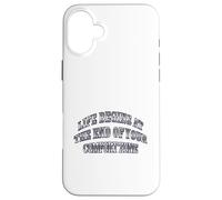 Carcasa para iPhone 16 Plus La Vida Comienza al Final de tu Zona de Confort