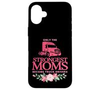 Carcasa para iPhone 16 Plus Las mamás más Fuertes se convierten en Camioneros Camioneros mamá