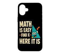 Carcasa para iPhone 16 Plus Las matemáticas Son fáciles Encontrar X Divertido Profesor de matemáticas geometría