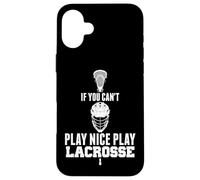 Carcasa para iPhone 16 Plus LAX Game Can't Play Nice Play Lacrosse Apparel Goat Lacrosse
