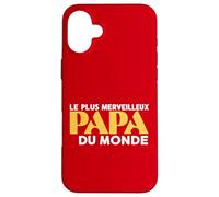 Carcasa para iPhone 16 Plus Le Plus Merveilleux Papa Du Monde