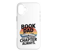 Carcasa para iPhone 16 Plus Libro Papá Solo Un Capítulo Más Siempre Lector