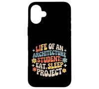 Carcasa para iPhone 16 Plus Life of An Architecture Student Eat Sleep Project -