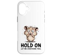 Carcasa para iPhone 16 Plus Lindo hámster nervioso Divertido Pensamiento excesivo