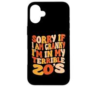 Carcasa para iPhone 16 Plus Lo Siento si Estoy de Mal Humor, Estoy en mis terribles 20 - Groovy Retro