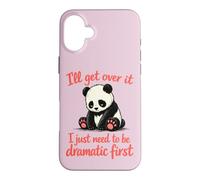 Carcasa para iPhone 16 Plus Lo superaré Necesito ser dramático Primero - Lindo Panda Triste