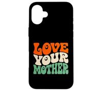 Carcasa para iPhone 16 Plus Love Your Mother Earth Day Retro Ambientalista Planeta