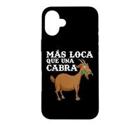 Carcasa para iPhone 16 Plus Más Loca Que Una Cabra Granja Granjero Campesina Retro